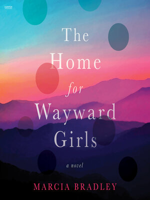 cover image of The Home for Wayward Girls